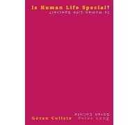 Goran Collste Is Human Life Special? (Tascabile)