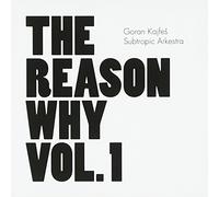 Goran Kajfes - Reason Why Vol 1