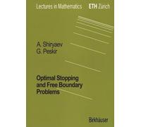 Goran Peskir Albert Sh Optimal Stopping and Free-Boundary Pr (Copertina rigida)