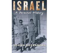 Goran Rosenberg Israel, a Personal History (Tascabile)