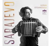 Goran Stevanovich Goran Stevanovich: Sarajevo (CD) Album