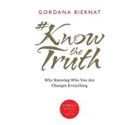 Gordana Biernat #KnowtheTruth (Tascabile)