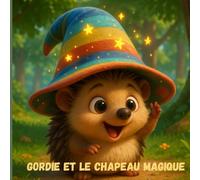 Gordie et le chapeau magique