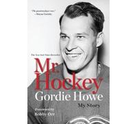 Gordie Howe Mr. Hockey (Tascabile)