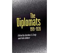Gordon A. Craig The Diplomats, 1919-1939 (Tascabile)