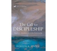 Gordon A Jensen The Call to Discipleship (Tascabile)