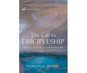 Gordon A Jensen The Call to Discipleship (Tascabile)