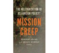 Gordon Adams Mission Creep (Tascabile)