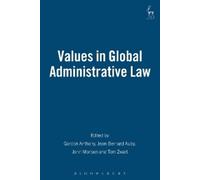 Gordon Anthony Values in Global Administrative Law (Copertina rigida)