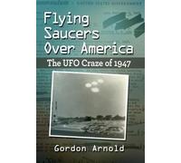 Gordon Arnold Flying Saucers Over America (Tascabile)
