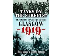Gordon Barclay Louise Heren Tanks on the Streets? (Tascabile)