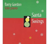 Gordon, Barry - Santa Swings-Solo Piano