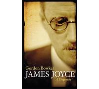 Gordon Bowker James Joyce (Tascabile)