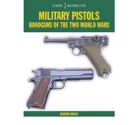 Gordon Bruce Military Pistols (Tascabile) Europa Militaria