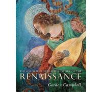 Gordon Campbell The Oxford Illustrated History of the Renaissance (Tascabile)
