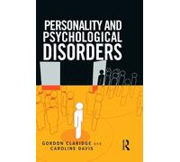 Gordon Claridge Caroline Davi Personality and Psychological Disorder (Tascabile)