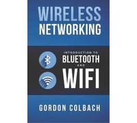 Gordon Colbach Wireless Networking (Tascabile)