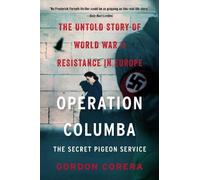 Gordon Corera Operation ColumbaThe Secret Pigeon Service (Tascabile)