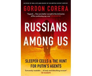 Gordon Corera Russians Among Us (Tascabile)