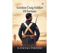 Gordon Craig Soldier Of Fortune