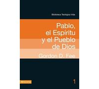 Gordon D Fee Btv # 01: Pablo, El Espritu Y El Pueblo de Dios (Tascabile)