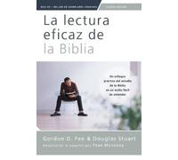 Gordon D Fee Douglas Stu La Lectura Eficaz de la Biblia, Cuarta Edic (Tascabile)