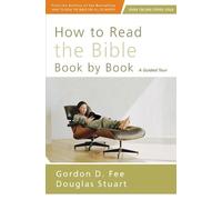 Gordon D. Fee Douglas Stuart How to Read the Bible Book by Book (Tascabile)