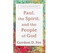 Gordon D Fee Paul, the Spirit, and the People of God (Copertina rigida)