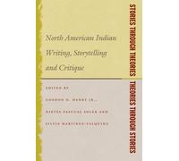 Gordon D. Henry Jr Stories Through Theories/ Theories Through Storie (Tascabile)