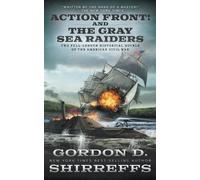 Gordon D Shirreffs Action Front And The Gray Sea Raiders (Tascabile)