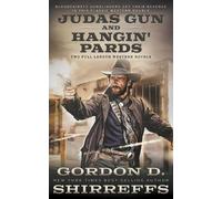 Gordon D Shirreffs Judas Gun and Hangin' Pards (Tascabile)