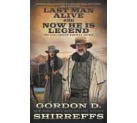 Gordon D Shirreffs Last Man Alive and Now He Is Legend (Tascabile)