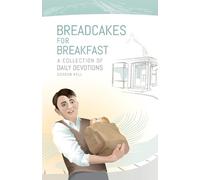 Gordon David Kell Bread Cakes For Breakfast (Tascabile)