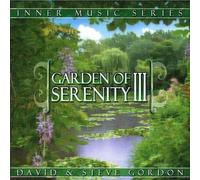 Gordon, David & Steve - Garden Of Serenity Iii
