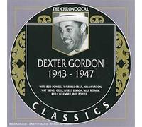 Gordon, Dexter - 1943-1947 (Chronological Classics)
