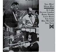 Gordon Dexter & Cohn Al - True Blue / Silver Blue