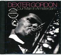 Gordon, Dexter - Our Man in Amsterdam