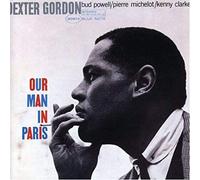 Gordon, Dexter - Our Man In Paris