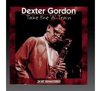 Gordon, Dexter - Take The 'A' Train