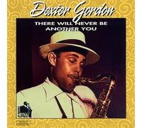 Gordon, Dexter - There Will Never