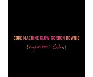 Gordon Downie Coke Machine Glow (CD)