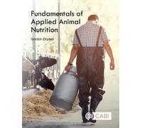 Gordon Dryden Fundamentals of Applied Animal Nutrition (Tascabile)