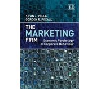 Gordon Foxall Kevin J. Vella The Marketing Firm (Copertina rigida)