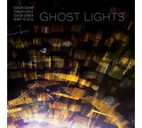 GORDON & FRANCOIS HOULE & KENTON LOEWEN & BENOIT DELBECQ GRDIN Ghost Lights (CD)