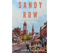 Gordon Freeman Sandy Row Born and Bred (Tascabile)