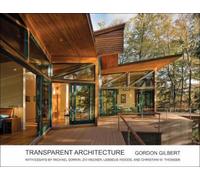 Gordon Gilbert Transparent Architecture (Tascabile)