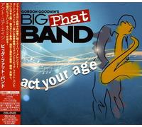 Gordon Goodwin Big Phat Band - Act Your Age (2 CD)