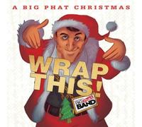 Gordon Goodwin's Big Phat Band A Big Phat Christmas Wrap This (CD) Album