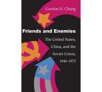 Gordon H. Chang Friends and Enemies (Tascabile) Modern America