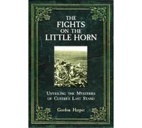 Gordon Harper Fights on the Little Horn (Copertina rigida)